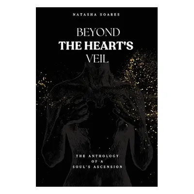 "Beyond The Heart's Veil" - "" ("Soares Natasha")(Paperback)