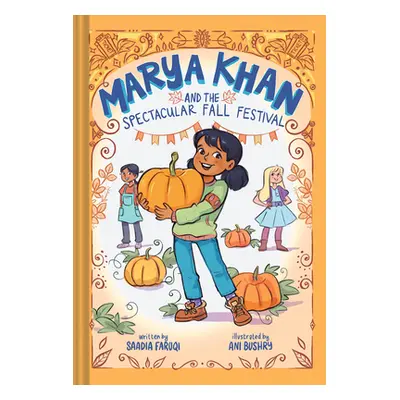 "Marya Khan and the Spectacular Fall Festival (Marya Khan #3)" - "" ("Faruqi Saadia")(Pevná vazb