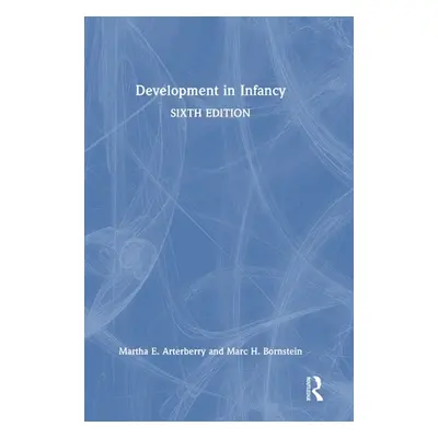 "Development in Infancy" - "" ("Arterberry Martha E.")(Pevná vazba)