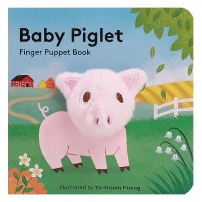 "Baby Piglet: Finger Puppet Book (Pig Puppet Book, Piggy Book for Babies, Tiny Finger Puppet Boo