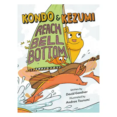 "Kondo & Kezumi Reach Bell Bottom" - "" ("Goodner David")(Paperback)