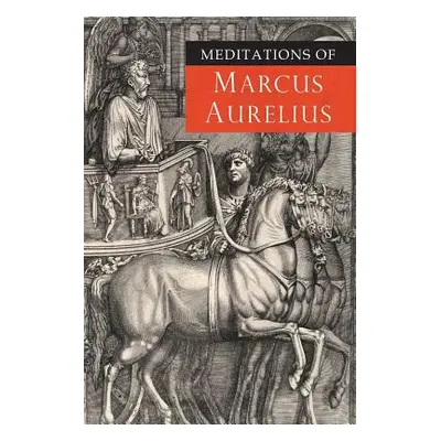 "Meditations of Marcus Aurelius" - "" ("Aurelius Marcus")(Paperback)