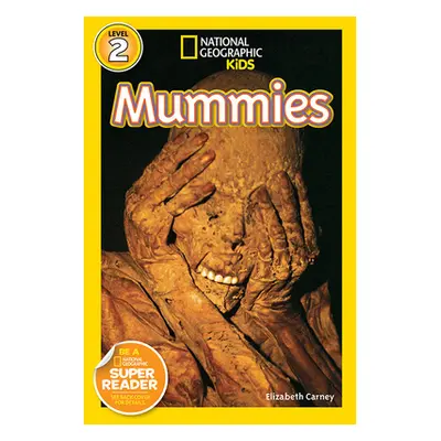 "National Geographic Readers: Mummies" - "" ("Carney Elizabeth")(Paperback)