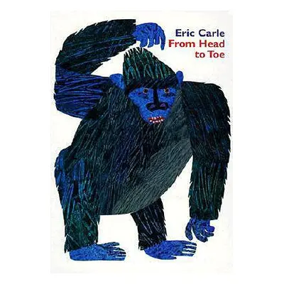 "From Head to Toe" - "" ("Carle Eric")(Board Books)