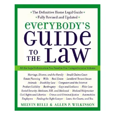 "Everybody's Guide to the Law, Fully Revised & Updated, 2nd Edition: All the Legal Information Y