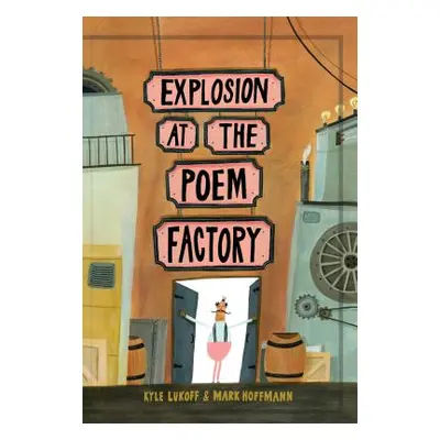 "Explosion at the Poem Factory" - "" ("Lukoff Kyle")(Pevná vazba)