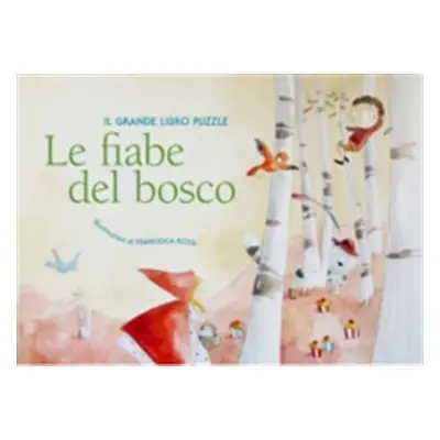 "Woodland Fairy Tales: A Fun Puzzle Book" - "" ("Rossi Francesca")(Pevná vazba)