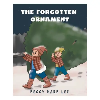 "The Forgotten Ornament" - "" ("Lee Peggy Harp")(Paperback)