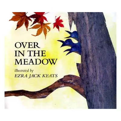 "Over in the Meadow" - "" ("Keats Ezra Jack")(Paperback)