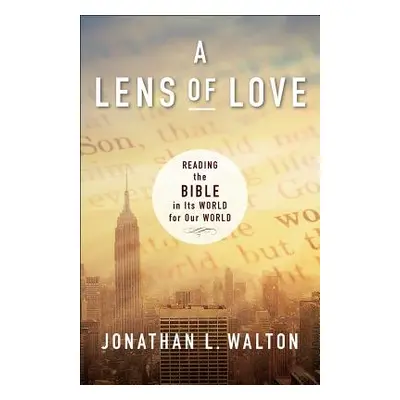 "A Lens of Love" - "" ("Walton Jonathan L.")(Paperback)