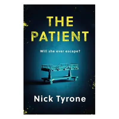 "The Patient" - "" ("Tyrone Nick")(Paperback)