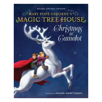 "Magic Tree House Deluxe Holiday Edition: Christmas in Camelot" - "" ("Osborne Mary Pope")(Pevná