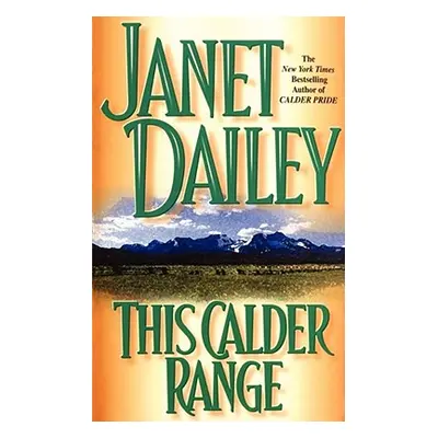 "This Calder Range" - "" ("Dailey Janet")(Paperback)