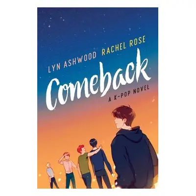 "Comeback: A K-pop Novel" - "" ("Ashwood Lyn")(Paperback)