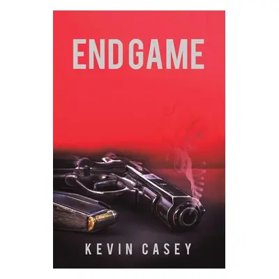 "End Game" - "" ("Casey Kevin")(Paperback)