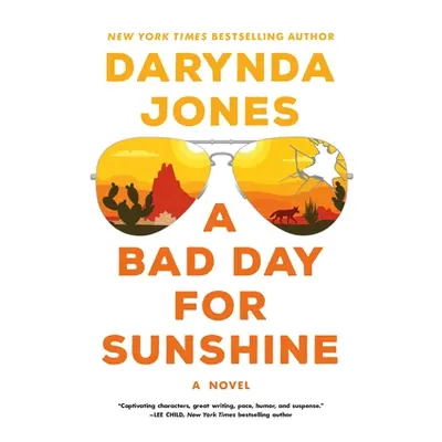 "A Bad Day for Sunshine" - "" ("Jones Darynda")(Paperback)