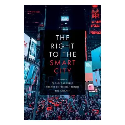 "The Right to the Smart City" - "" ("Cardullo Paolo")(Pevná vazba)