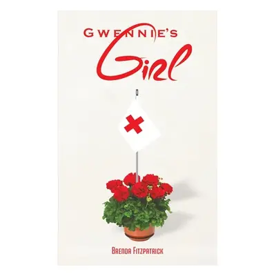 "Gwennie's Girl" - "" ("Fitzpatrick Brenda")(Paperback)