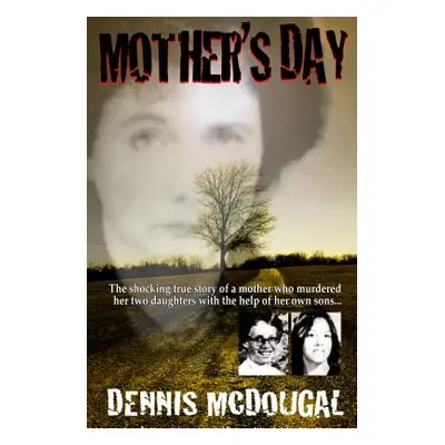 "Mother's Day" - "" ("McDougal Dennis")(Paperback)