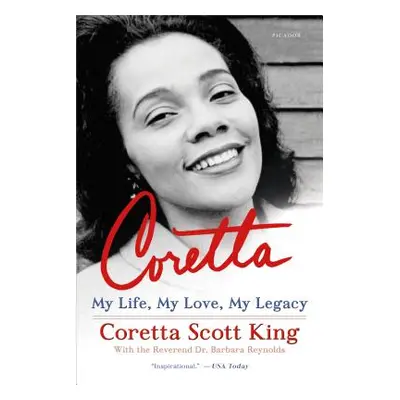 "Coretta: My Life, My Love, My Legacy" - "" ("King Coretta Scott")(Paperback)