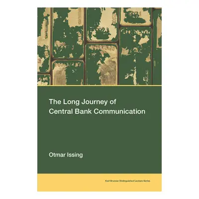 "The Long Journey of Central Bank Communication" - "" ("Issing Otmar")(Paperback)