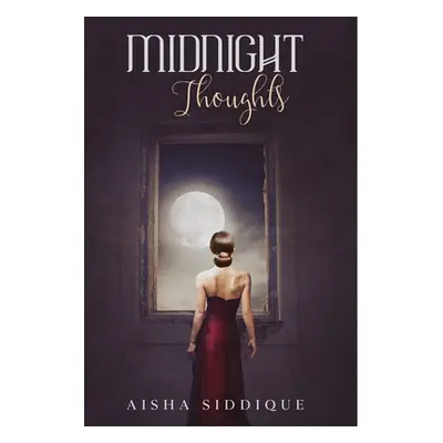 "Midnight Thoughts" - "" ("Siddique Aisha")(Paperback)