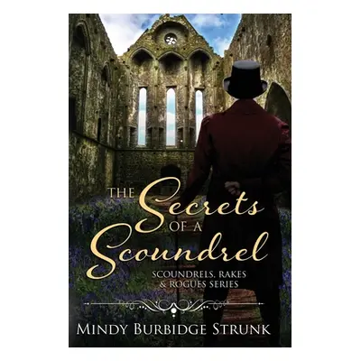 "The Secrets of a Scoundrel" - "" ("Strunk Mindy Burbidge")(Paperback)