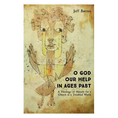 "O God Our Help in Ages Past" - "" ("Barnes Jeff")(Paperback)