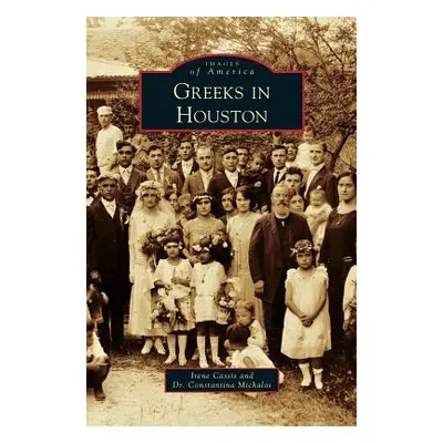 "Greeks in Houston" - "" ("Cassis Irene")(Pevná vazba)