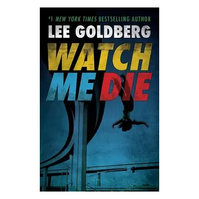 "Watch Me Die" - "" ("Goldberg Lee")(Paperback)