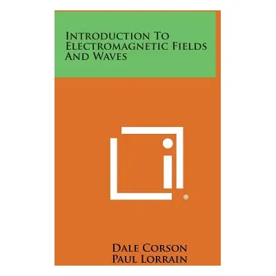 "Introduction to Electromagnetic Fields and Waves" - "" ("Corson Dale")(Paperback)