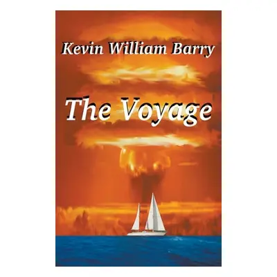 "The Voyage" - "" ("Barry Kevin William")(Paperback)