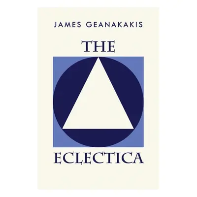 "The Eclectica" - "" ("Geanakakis James")(Paperback)