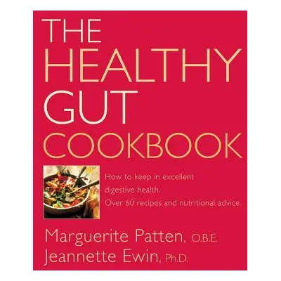 "The Healthy Gut Cookbook" - "" ("Patten O. B. E. Marguerite")(Paperback)