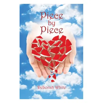 "Piece By Piece" - "" ("White Deborah")(Paperback)