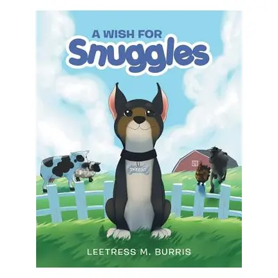 "A Wish for Snuggles" - "" ("Burris Leetress M.")(Paperback)