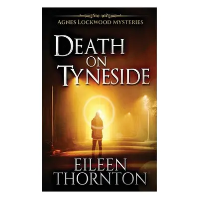 "Death On Tyneside" - "" ("Thornton Eileen")(Paperback)