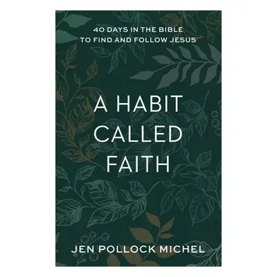 "Habit Called Faith" - "" ("Pollock Michel Jen")(Pevná vazba)