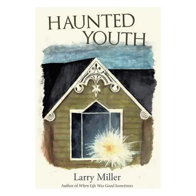 "Haunted Youth" - "" ("Miller Larry")(Paperback)