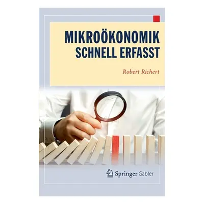 "Mikrokonomik - Schnell Erfasst" - "" ("Richert Robert")(Paperback)