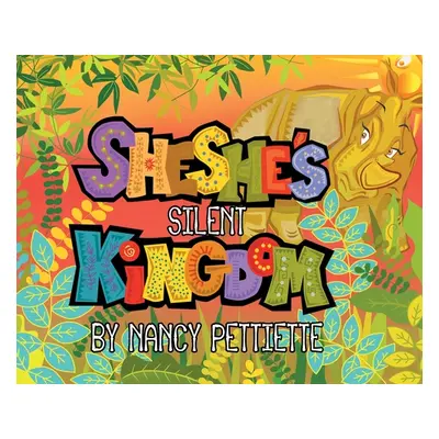 "Sheshe's Silent Kingdom" - "" ("Pettiette Nancy")(Pevná vazba)