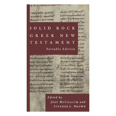 "Solid Rock Greek New Testament, Portable Edition" - "" ("McCollum Joey")(Pevná vazba)