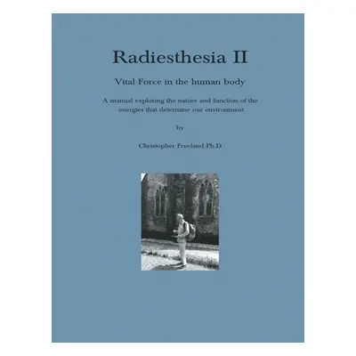 "Radiesthesia II" - "" ("Freeland Christopher")(Paperback)