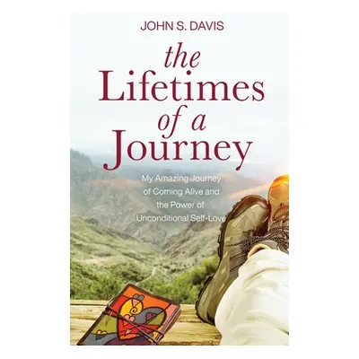 "The Lifetimes of a Journey" - "" ("Davis John")(Paperback)