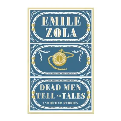 "Dead Men Tell No Tales and Other Stories" - "" ("Zola mile")(Paperback)