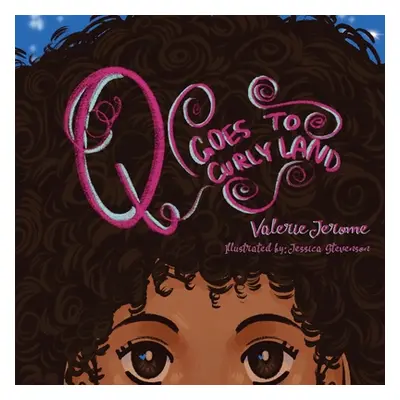 "Q Goes to Curly Land" - "" ("Jerome Valerie")(Paperback)