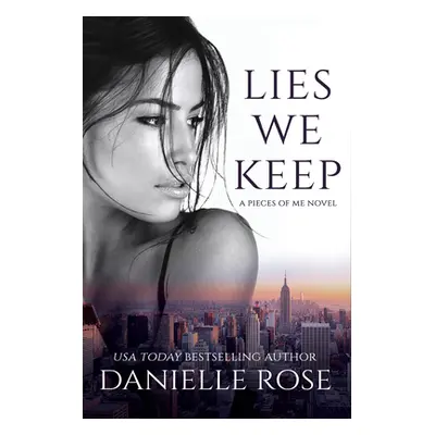 "Lies We Keep" - "" ("Rose Danielle")(Paperback)