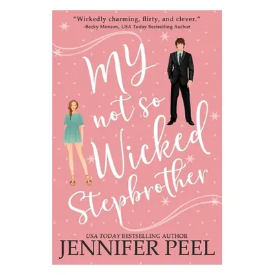 "My Not So Wicked Stepbrother" - "" ("Peel Jennifer")(Paperback)