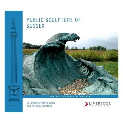 "Public Sculpture of Sussex" - "" ("Seddon Jill")(Pevná vazba)