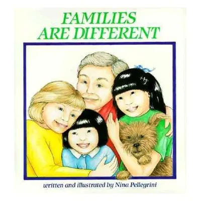 "Families Are Different" - "" ("Pellegrini Nina")(Pevná vazba)